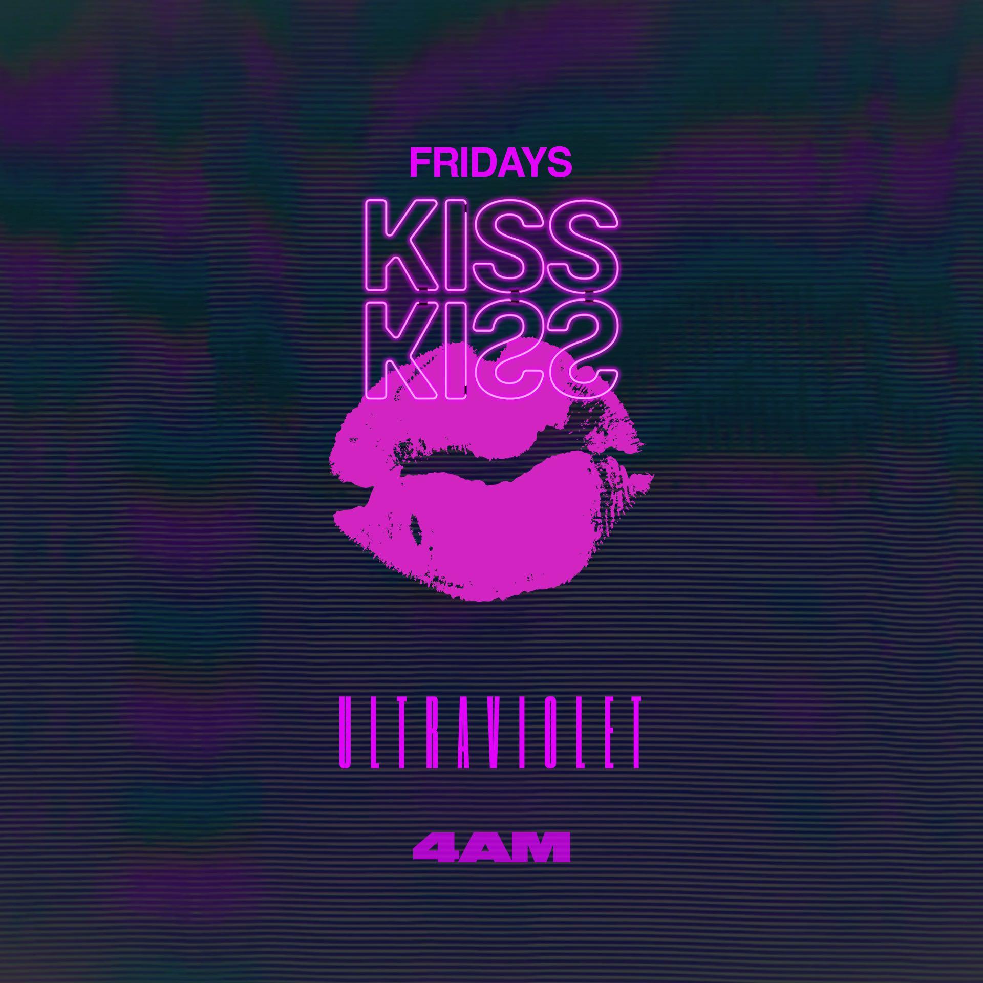KISS KISS FRIDAYS